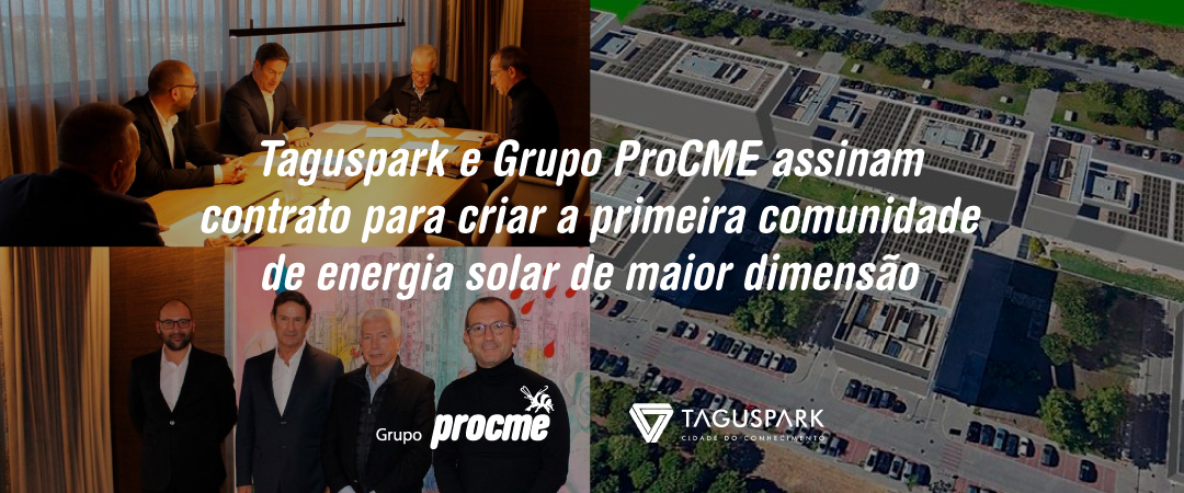 Grupo ProCME e Taguspark vão criar a maior CER em Portugal